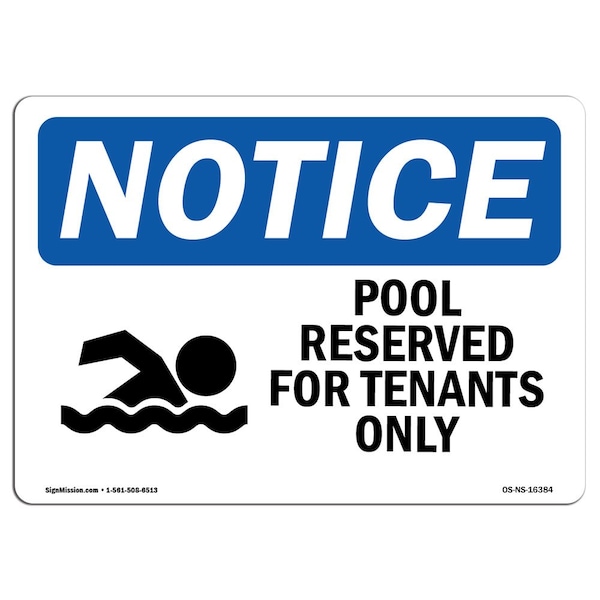 Signmission OSHA Sign, 10" H, Rigid Plastic, NOTICE Pool Reserved For Tenants Only With Symbol Sign, Landscape OS-NS-P-1014-L-16384 - main